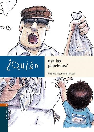 QUIEN USA LAS PAPELERAS (QUIEN, 4) | 9788426350305 | ALCANTARA, R. | Llibreria La Gralla | Llibreria online de Granollers