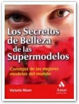 SECRETOS DE BELLEZA DE LAS SUPERMODELOS, LOS | 9788497351003 | NIXON, VICTORIA | Llibreria La Gralla | Librería online de Granollers