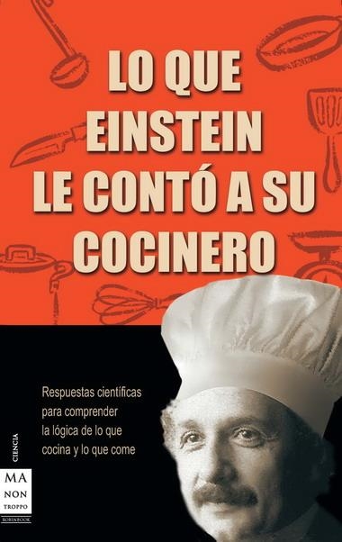 LO QUE EINSTEIN LE CONTO A SU COCINERO | 9788496222007 | WOLKE, ROBERT L. | Llibreria La Gralla | Llibreria online de Granollers