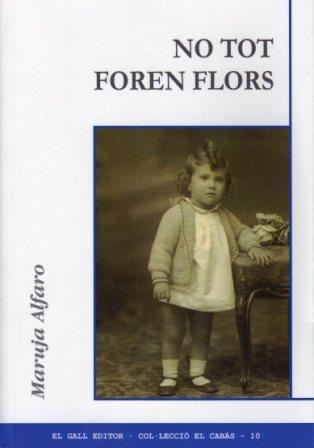 NO TOT FOREN FLORS (EL CABAS 10) | 9788495232410 | ALFARO, MARUJA | Llibreria La Gralla | Llibreria online de Granollers