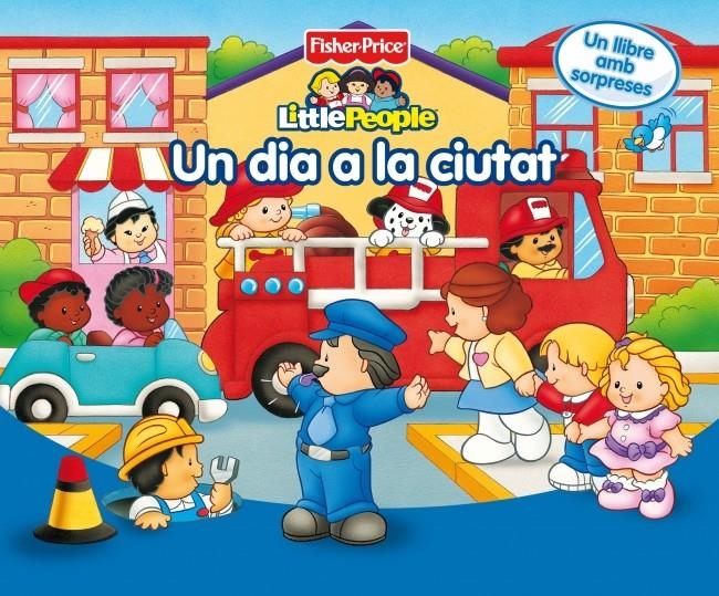 DIA A LA CIUTAT, UN (FISHER PRICE) | 9788448818272 | MATTEL | Llibreria La Gralla | Llibreria online de Granollers