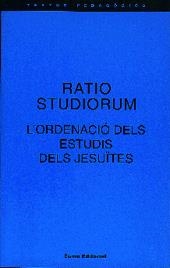 RATIO STUDIORUM  L'ORDENACIO DELS ESTUDI DELS JESUITES | 9788476022948 | Llibreria La Gralla | Librería online de Granollers