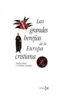 GRANDES HEREJIAS DE LA EUROPA CRITIANA, LAS | 9788470901324 | MITRE, EMILIO | Llibreria La Gralla | Librería online de Granollers