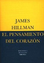PENSAMIENTO DEL CORAZON, EL | 9788478444779 | HILLMAN, JAMES | Llibreria La Gralla | Llibreria online de Granollers