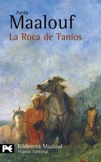 ROCA DE TANIOS, LA (BA 0759) | 9788420656793 | MAALOUF, AMIN | Llibreria La Gralla | Librería online de Granollers