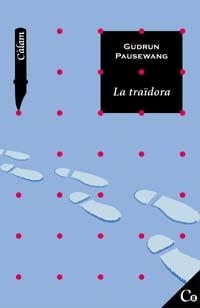 TRAIDORA, LA (CALAM) | 9788448913991 | PAUSEWANG, GUDRUN | Llibreria La Gralla | Librería online de Granollers