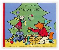 NADAL DE LA LAIA I EL PEP, EL | 9788466106474 | BOY, ARMELLE | Llibreria La Gralla | Librería online de Granollers