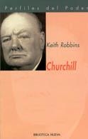 CHURCHILL (PERFILES DEL PODER, 10) | 9788470309731 | ROBBINS, KEITH | Llibreria La Gralla | Librería online de Granollers