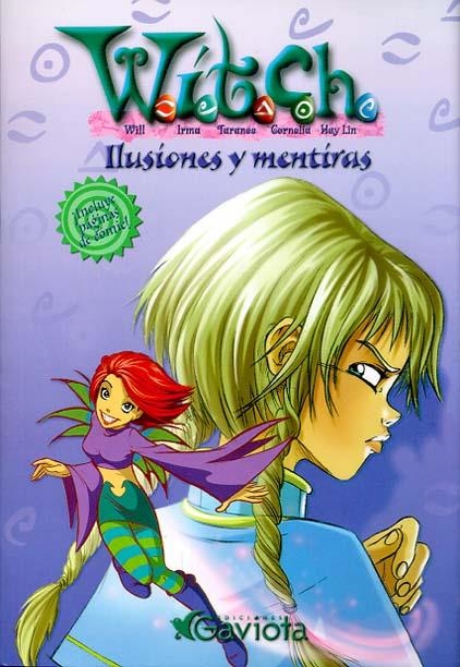 WITCH ILUSIONES Y MENTIRAS | 9788439205234 | WALT DISNEY COMPANY | Llibreria La Gralla | Llibreria online de Granollers