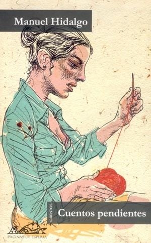 CUENTOS PENDIENTES | 9788495642363 | HIDALGO, MANUEL | Llibreria La Gralla | Librería online de Granollers
