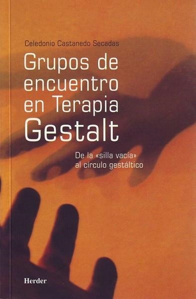 GRUPOS DE ENCUENTRO EN TERAPIA GESTALT | 9788425423567 | CASTANEDO SECADAS, CELEDONIO | Llibreria La Gralla | Librería online de Granollers