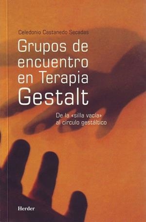 GRUPOS DE ENCUENTRO EN TERAPIA GESTALT | 9788425423567 | CASTANEDO SECADAS, CELEDONIO | Llibreria La Gralla | Librería online de Granollers