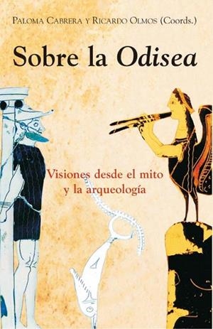 SOBRE LA ODISEA (ESPEJO NAVEGANTE-11) | 9788486547684 | CABRERA, PALOMA / OLMOS, RICARDO | Llibreria La Gralla | Llibreria online de Granollers