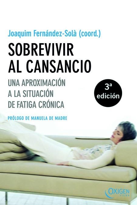 SOBREVIVIR AL CANSANCIO. UNA APROXIMACION A LA FATIGA CRONIC | 9788483302194 | FERNANDEZ SOLA, JOAQUIM | Llibreria La Gralla | Librería online de Granollers