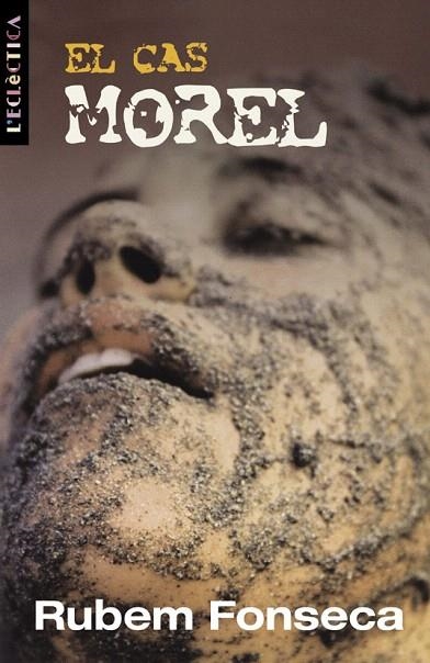 CAS MOREL, EL (ECLECTICA 22) | 9788476607961 | FONSECA, RUBEM | Llibreria La Gralla | Librería online de Granollers