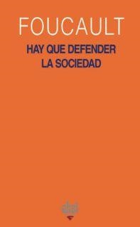 HAY QUE DEFENDER LA SOCIEDAD | 9788446012740 | FOUCAULT, MICHEL | Llibreria La Gralla | Librería online de Granollers