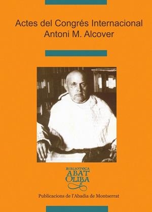 ACTES DEL CONGRES INTERNACIONAL ANTONI M. ALCOVER | 9788484155591 | DIVERSOS | Llibreria La Gralla | Llibreria online de Granollers