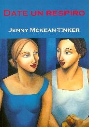 DATE UN RESPIRO | 9788495346506 | MCKEAN TINKER, JENNY | Llibreria La Gralla | Librería online de Granollers