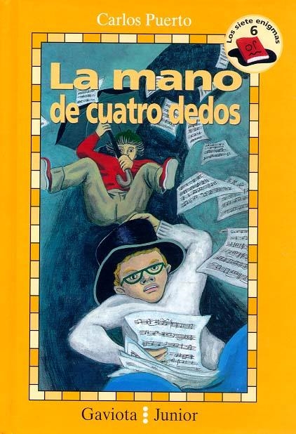 MANO DE CUATRO DEDOS, LA (10 AÑOS) | 9788439280941 | PUERTO, CARLOS | Llibreria La Gralla | Llibreria online de Granollers