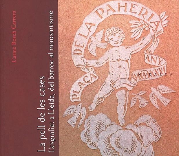 PELL DE LES CASES, LA. ESGRAFIAT A LLEIDA DEL BARROC AL NOUC | 9788497790970 | BOSCH CARRERA, CARME | Llibreria La Gralla | Librería online de Granollers