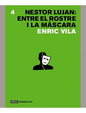 NESTOR LUJAN ENTRE EL ROSTRE I LA MASCARA | 9788496103368 | VILA, ENRIC | Llibreria La Gralla | Librería online de Granollers