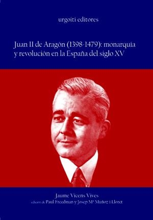 JUAN II DE ARAGON (1398-1479) | 9788493247980 | VICENS VIVES, JAUME | Llibreria La Gralla | Llibreria online de Granollers