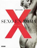 SEXO EN ROMA 100 A.C. - 250 D.C. | 9788449427374 | CLARKE, JOHN R. | Llibreria La Gralla | Librería online de Granollers