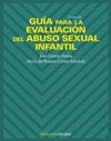 GUIA PARA LA EVALUACION DEL ABUSO SEXUAL INFANTIL | 9788436818383 | CANTON DUARTE, JOSE / CORTES ARBOLEDA, MARIA DEL R | Llibreria La Gralla | Llibreria online de Granollers