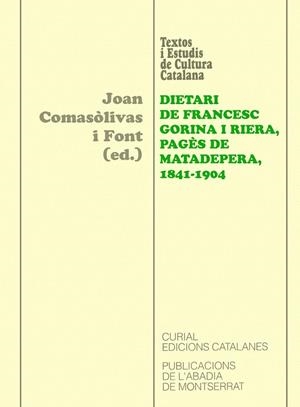 DIETARI DE FRANCESC GORINA I RIERA PAGES DE MATADEPERA 1841- | 9788484155508 | COMASOLIVAS I FONT, JOAN | Llibreria La Gralla | Llibreria online de Granollers