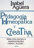 PEDAGOGIA HOMEOPATICA Y CREATIVA | 9788427714458 | AGÜERA, ISABEL | Llibreria La Gralla | Librería online de Granollers