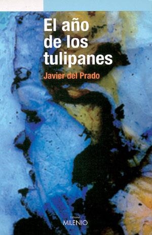 AÑO DE LOS TULIPANES, EL | 9788497430968 | PRADO, JAVIER DEL | Llibreria La Gralla | Librería online de Granollers