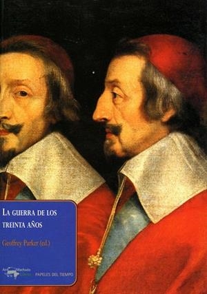 GUERRA DE LOS TREINTA AÑOS, LA | 9788477742388 | PARKER, GEOFFREY (ED.) | Llibreria La Gralla | Librería online de Granollers