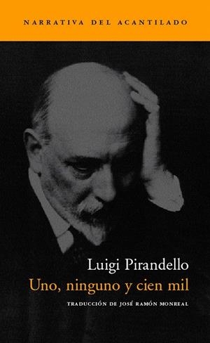 UNO NINGUNO Y CIEN MIL (NAC 63) | 9788496136519 | PIRANDELLO, LUIGI | Llibreria La Gralla | Llibreria online de Granollers
