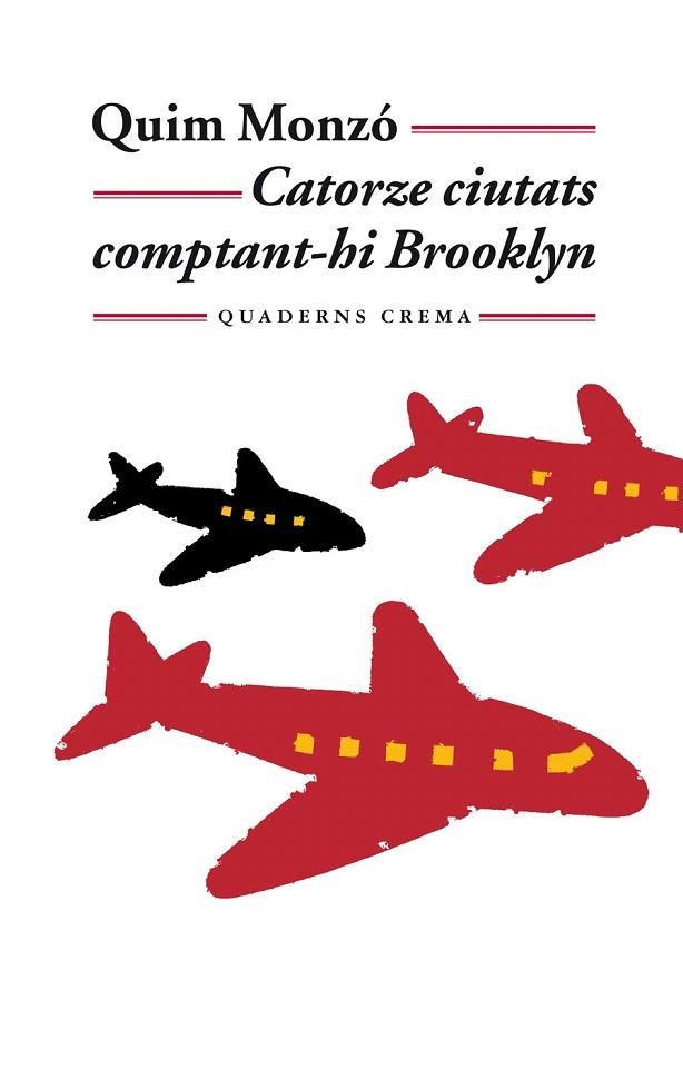 CATORZE CIUTATS COMPTANT-HI BROOKLYN (QUADERNS CREMA 141) | 9788477274087 | MONZO, QUIM | Llibreria La Gralla | Llibreria online de Granollers