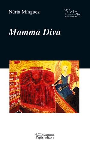MAMMA DIVA (LO MARRACO 132) | 9788497791045 | MINGUEZ, NURIA | Llibreria La Gralla | Llibreria online de Granollers