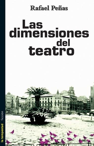 DIMENSIONES DEL TEATRO, LAS | 9788479489830 | PEÑAS, RAFAEL | Llibreria La Gralla | Llibreria online de Granollers