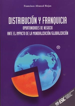 DISTRIBUCION Y FRANQUICIA | 9788473563581 | ABASCAL ROJAS, FRANCISCO | Llibreria La Gralla | Llibreria online de Granollers