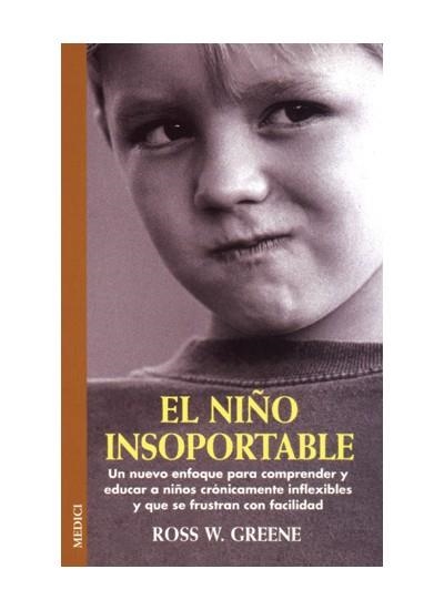 NIÑO INSOPORTABLE, EL | 9788489778863 | GREENE, ROSS W. | Llibreria La Gralla | Llibreria online de Granollers