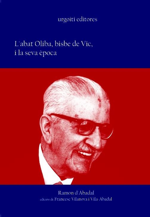 ABAT OLIBA, BISBE DE VIC I LA SEVA EPOCA, L' | 9788493247997 | ABADAL, RAMON D' | Llibreria La Gralla | Llibreria online de Granollers