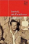 BORIS I REI D'ANDORRA (PROA BUTXACA-51) | 9788484370826 | MORELL, ANTONI | Llibreria La Gralla | Librería online de Granollers