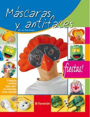MASCARAS Y ANTIFACES | 9788434226487 | AMAYA, MARIA DEL PILAR | Llibreria La Gralla | Librería online de Granollers