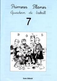 PRIMERES PLANES QUADERN DE TREBALL 7 | 9788476029862 | PILARÍN BAYÉS/MONTSE CANUDAS I FEBRER/ADELINA PALACÍN/ASSUMPTA VERDAGUER I DODAS | Llibreria La Gralla | Llibreria online de Granollers