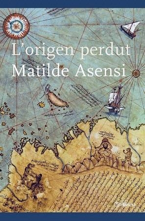 ORIGEN PERDUT, L' (RAMON LLULL 72) | 9788497081245 | ASENSI, MATILDE | Llibreria La Gralla | Llibreria online de Granollers