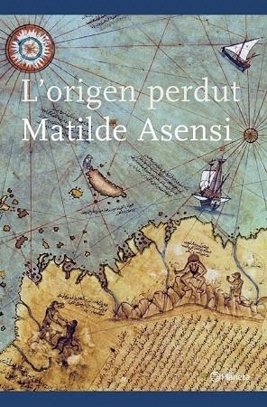 ORIGEN PERDUT, L' (RAMON LLULL 72) | 9788497081245 | ASENSI, MATILDE | Llibreria La Gralla | Librería online de Granollers