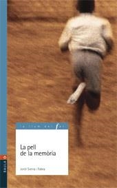 PELL DE LA MEMORIA, LA (LLUM DEL FAR, 33) | 9788447911202 | SIERRA I FABRA, JORDI | Llibreria La Gralla | Librería online de Granollers