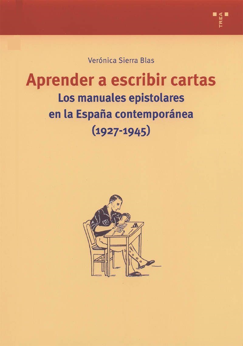 APRENDER A ESCRIBIR CARTAS | 9788497040884 | SIERRA BLAS, VERONICA | Llibreria La Gralla | Librería online de Granollers