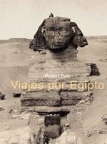 VIAJES POR EGIPTO | 9788449427282 | SOLE, ROBERT | Llibreria La Gralla | Librería online de Granollers