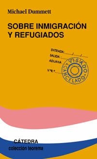 SOBRE INMIGRACION Y REFUGIADOS (TEOREMA) | 9788437621173 | DUMMETT, MICHAEL | Llibreria La Gralla | Llibreria online de Granollers