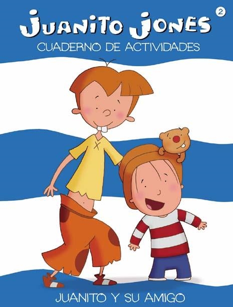 JUANITO Y SU AMIGO (C.DE ACTIVIDADES JUANITO JONES) | 9788439207818 | ALCANTARA, RICARDO / GUSTI | Llibreria La Gralla | Llibreria online de Granollers
