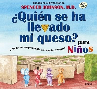 QUIEN SE HA LLEVADO MI QUESO PARA NIÑOS | 9788479535537 | JOHNSON, SPENCER | Llibreria La Gralla | Llibreria online de Granollers